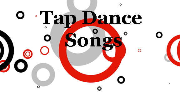 Tap Dance Songs:  September 2012